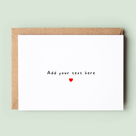 Custom Text Card, Fully Customisable Card, Song Lyric Card, Quote Card, Custom Greeting Card, Own Text Card, Personalised Card - #379