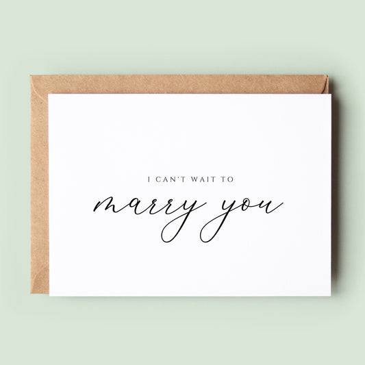 I Can't Wait To Marry You Wedding Day Card