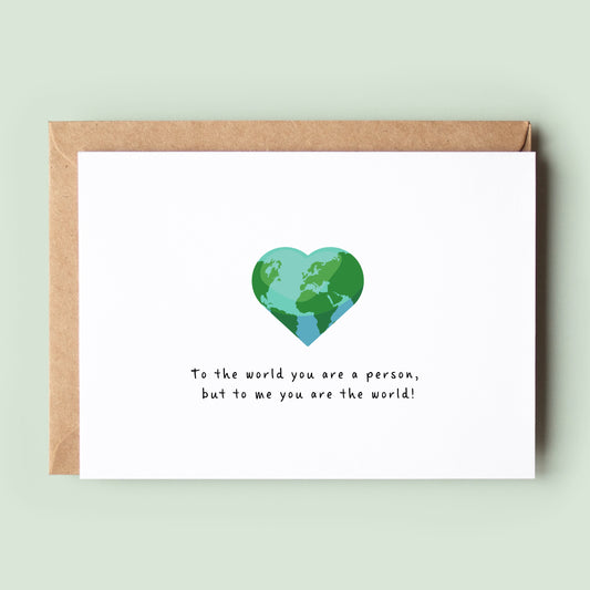 You Are The World To Me Anniversary Card, I Love You Card, Husband Card, Boyfriend, Valentine's Card, Friendship Card, Thinking of You #381