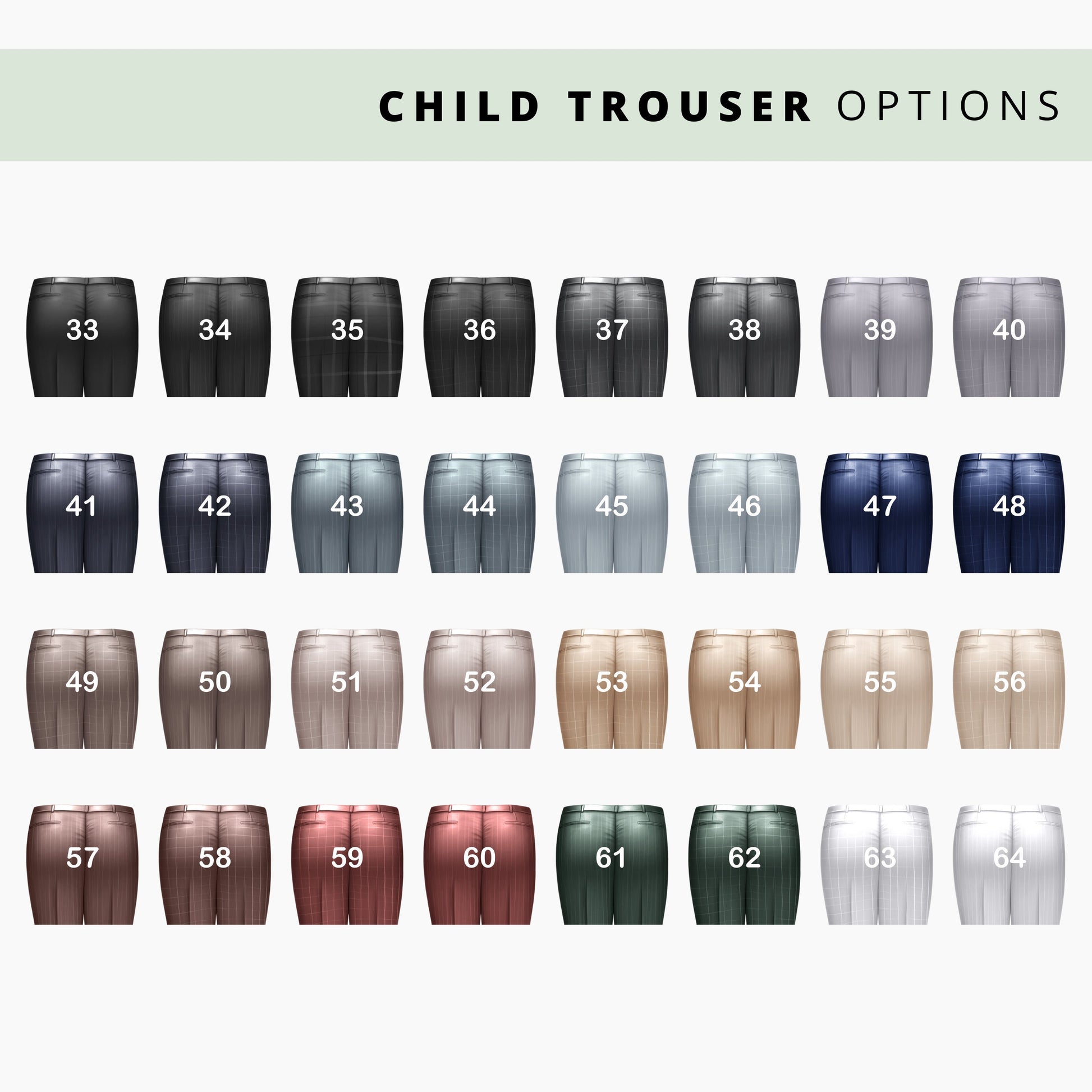 Trouser options chart. Displays 32 trouser colours are presented, including shades of black, grey, blue, brown, beige, pink, green, and white.