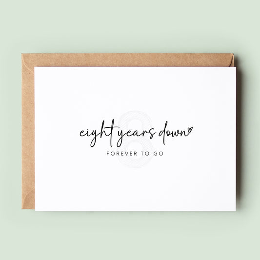 Eight Years Down Forever To Go Wedding Anniversary Card, 8 Years Anniversary Card For Him, Her, Happy Anniversary, Bronze Anniversary 025