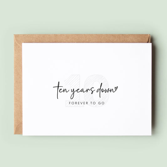 Ten Years Down Forever To Go Wedding Anniversary Card, 10 Years Anniversary Card For Him, For Her, Happy Anniversary, Aluminium Wedding #027