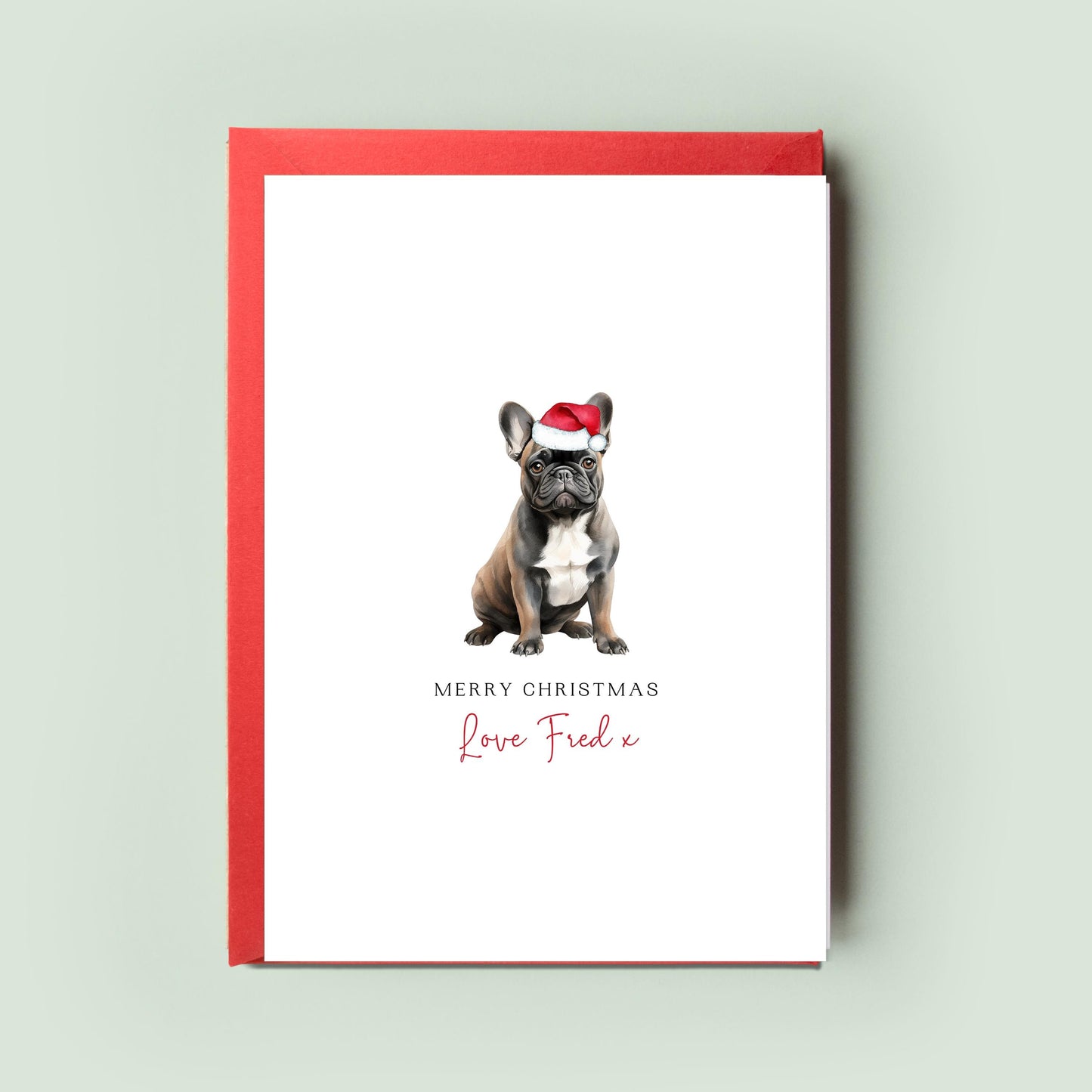 French Bulldog Christmas Card from the Dog, Festive Greeting Card for Dog Dad & Dog Mum, Special Love From Your Frenchie, Unique Pet Card