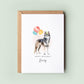 Siberian Husky Pet Birthday Greeting Card From/For The Dog