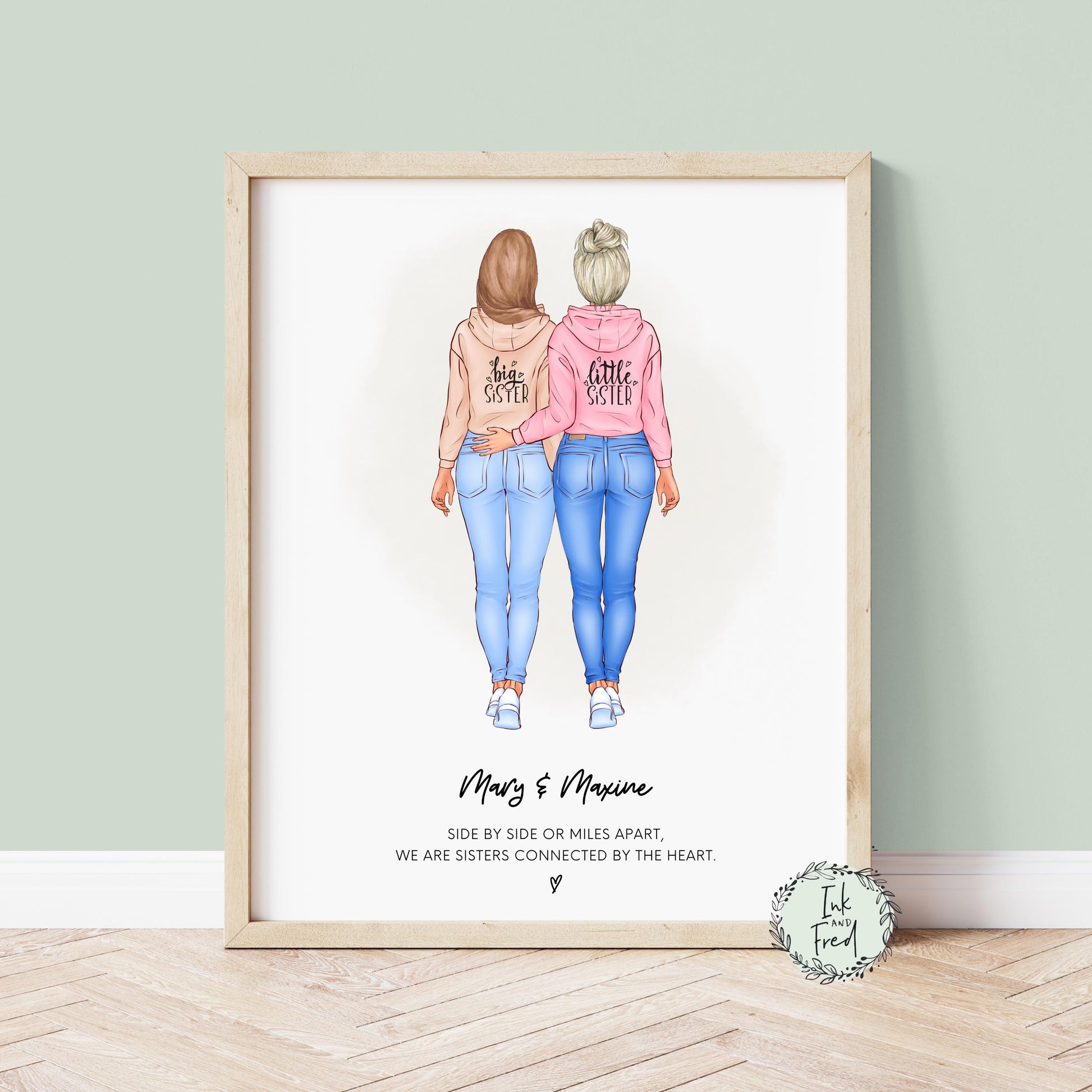 Personalised illustration of two women standing side by side with their backs to the viewer. One wears a ‘Big Sister’ hoodie, the other a ‘Little Sister’ hoodie. Both arms linked, with their names underneath, along with a quote about sisterhood.