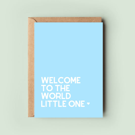 Welcome To The World Little One Baby Congratulations Card for New Parents