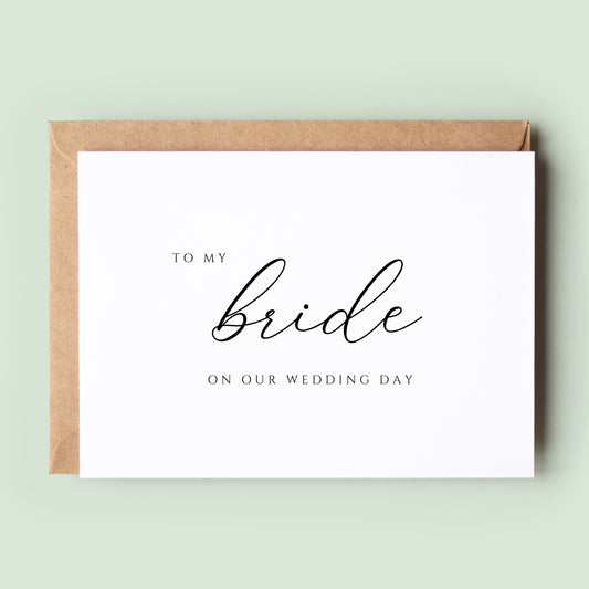 Wedding Card to Bride on Wedding Day, Bride Gift for Wedding Day, To My Bride Note Card for New Wife, Our Wedding Day Card, Wedding Day #069