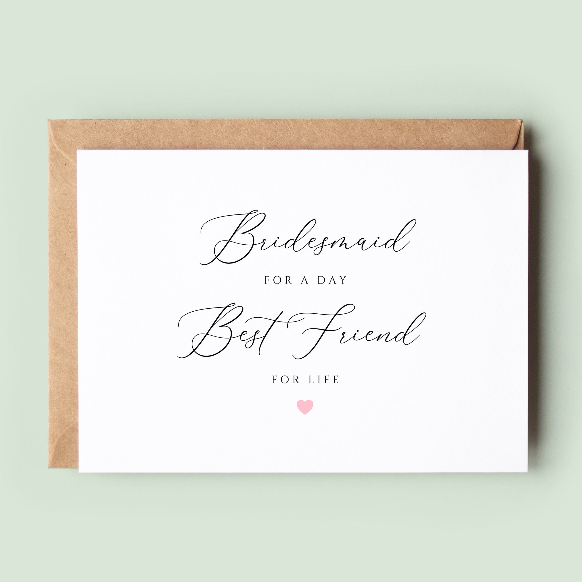Maid of Honour for a Day, Best Friend for Life Card